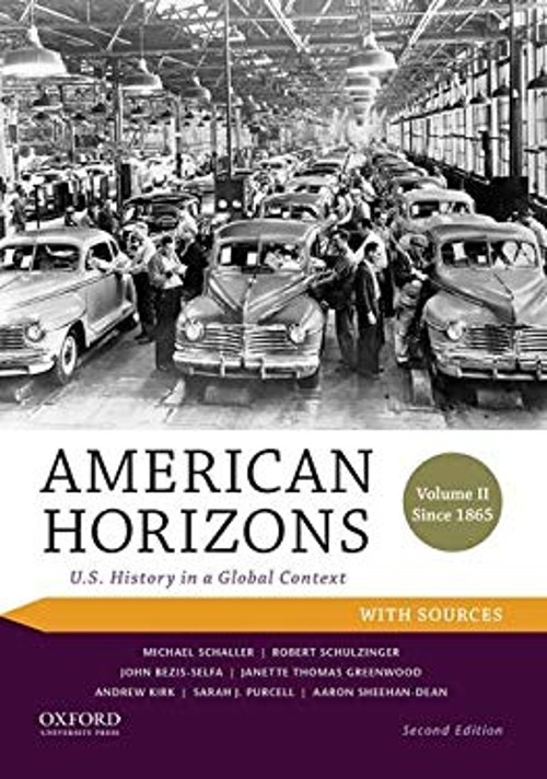 American Horizons Vol. II : U. S. History in a Global Context, Vo