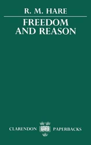 Freedom and Reason by R. M. Hare - 9780198810926
