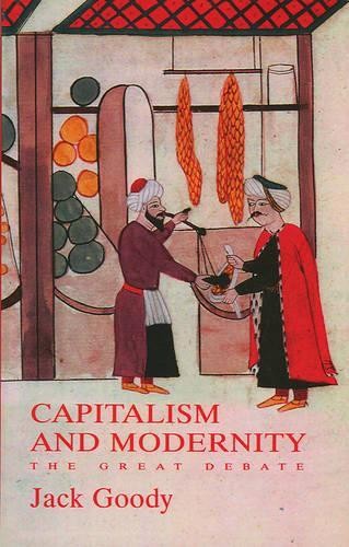 Jack Goody Capitalism and Modernity (Paperback) (UK IMPORT)