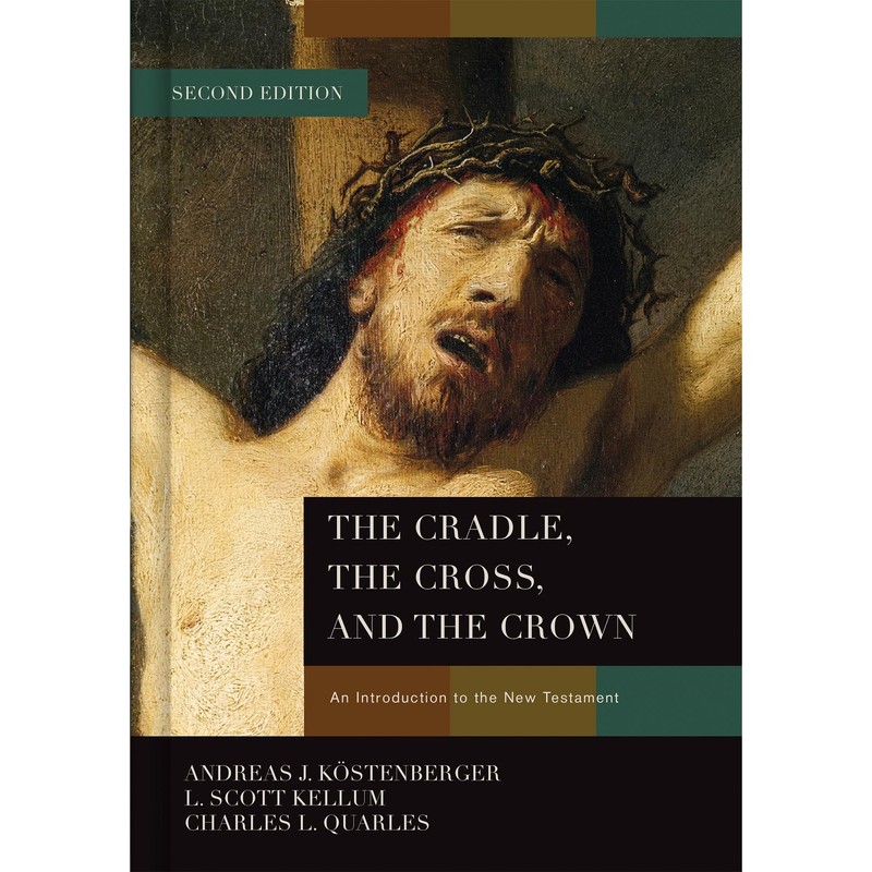 THE CRADLE, THE CROSS, AND THE CROWN: AN INTRODUCTION TO THE… Charles L. Quarl