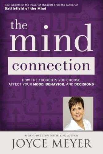 The Mind Connection: How the Thoughts You Choose Affect Your Mood, B – VERY GOOD