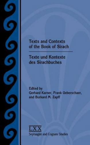 Texts and Contexts of th of Sirach / Texte Und Kontexte Des Sirachbuches, Har…