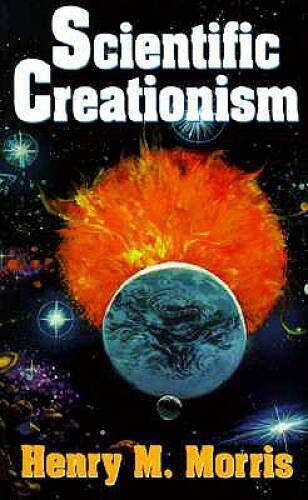 Scientific Creationism – Paperback By Henry M. Morris – VERY GOOD