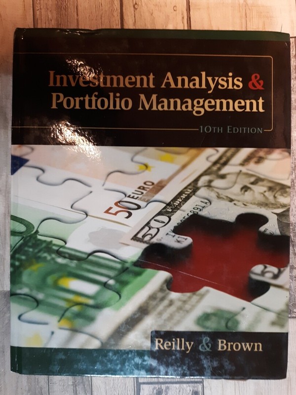 Investment Analysis and Portfolio Management by Brown, Keith C.,Reilly, Frank K