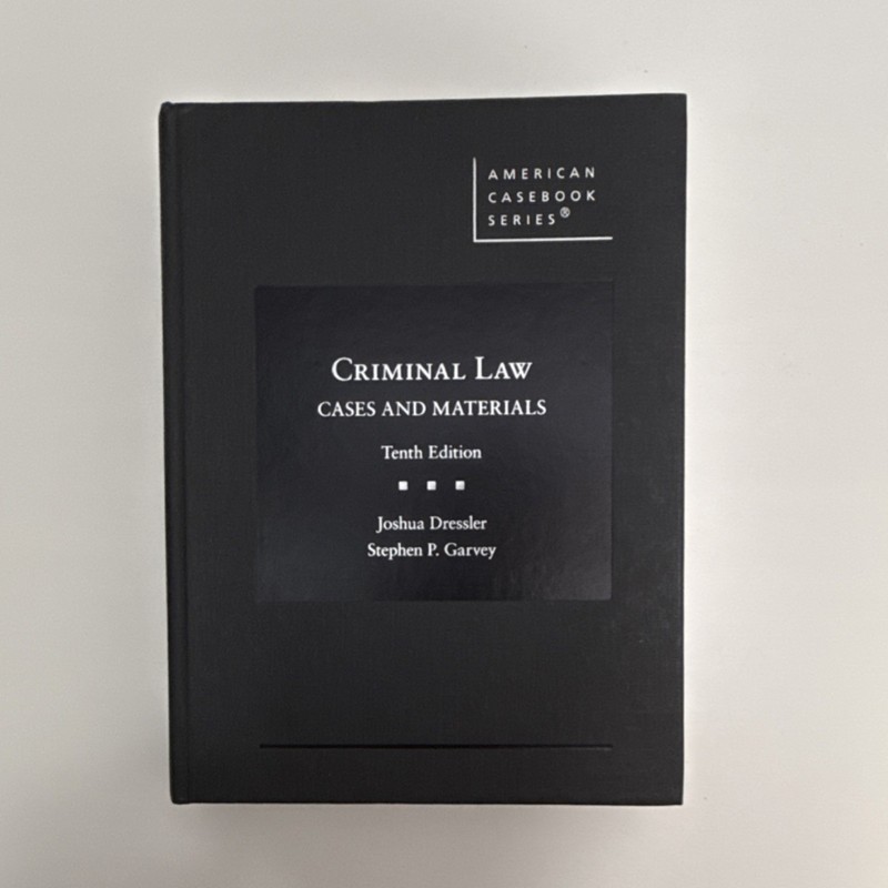 West Academic Criminal Law Cases and Materials Tenth Edition Dressler Garvey