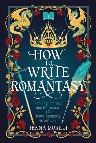 Jenna Moreci How to Write Romantasy (Paperback)