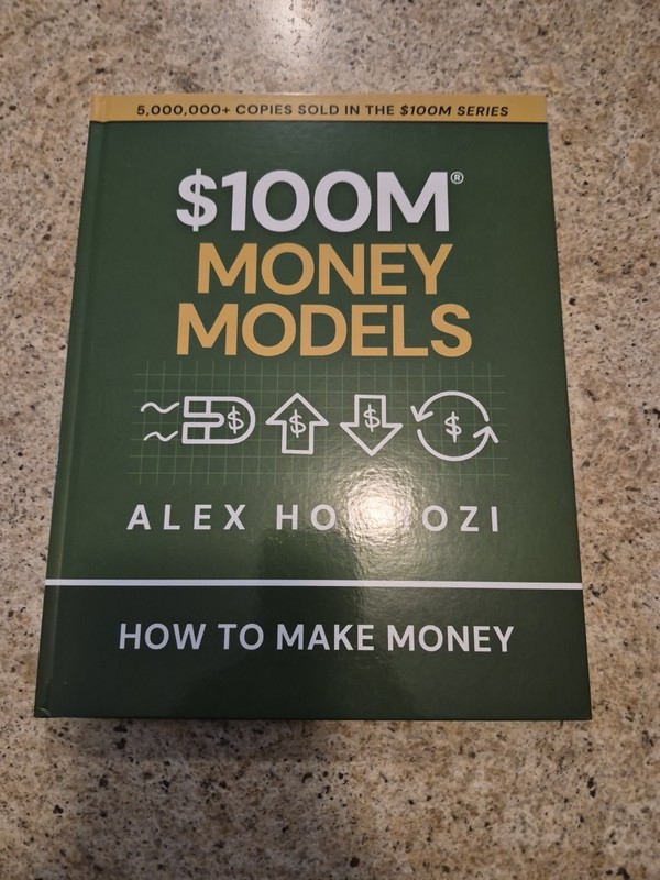 $100M Money Models : How to Make Money by Alex Hormozi (2025, Hardcover)