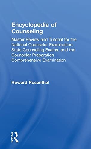 Encyclopedia of Counseling: Master Review and Tutori...