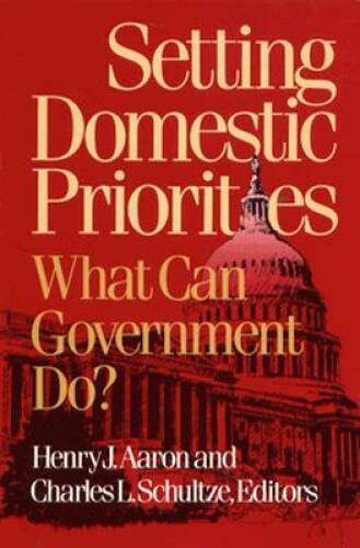 Setting Domestic Priorities: What Can Government Do? (Setting Nation – VERY GOOD