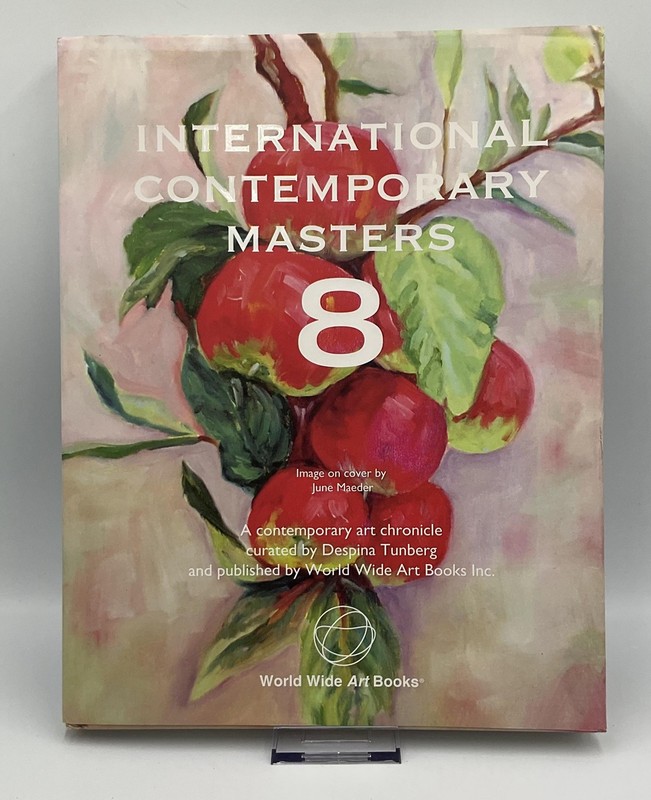 INTERNATIONAL CONTEMPORARY MASTERS 8 Despina Tunberg 2014 Word Wide Art Books