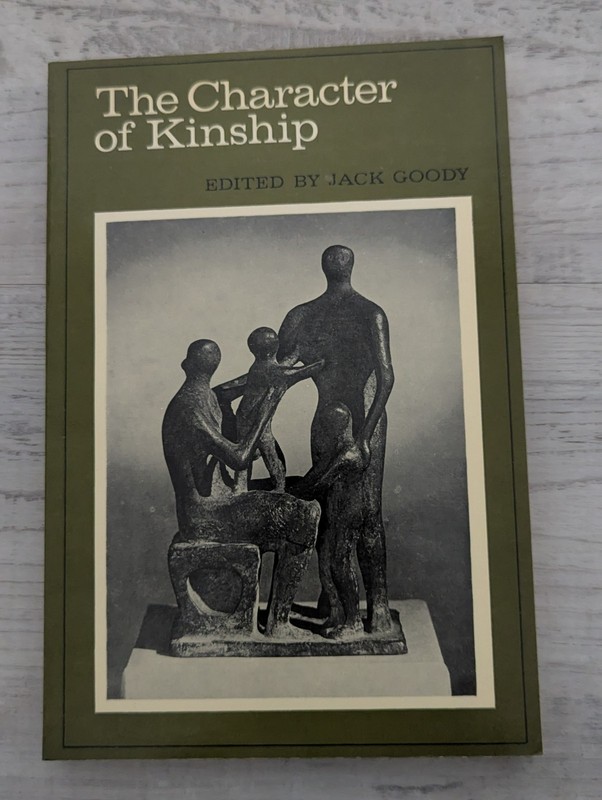 The Character of Kinship; Jack Goody – vintage/VG/PB