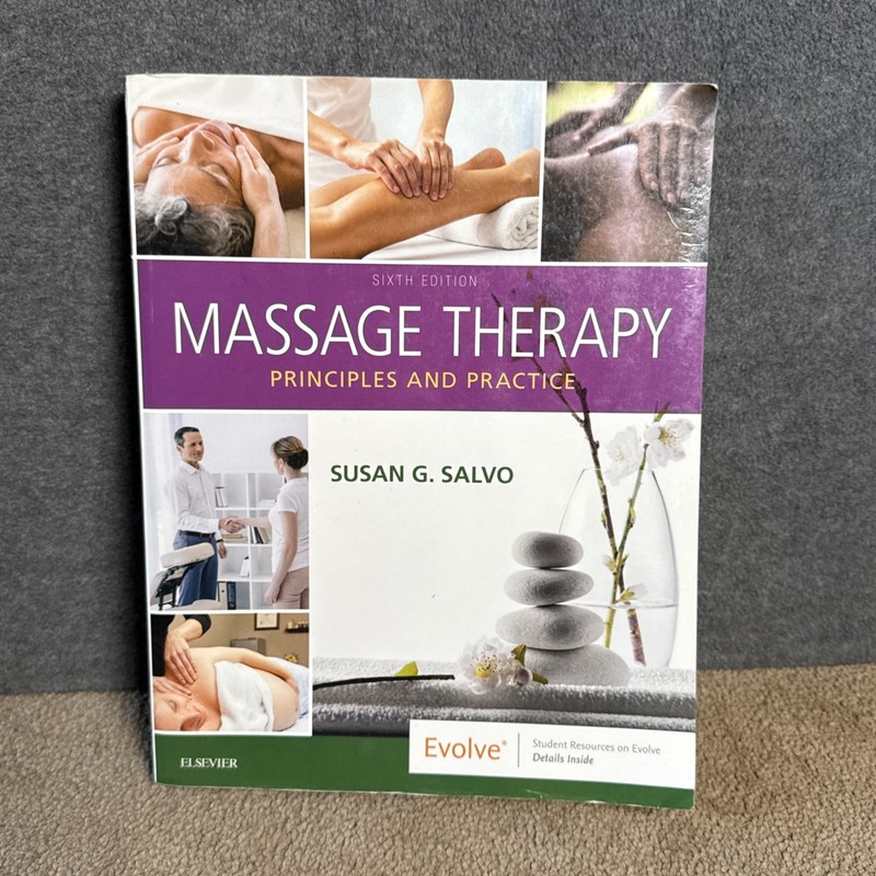 Massage Therapy : Principles and Practice by Susan G. Salvo 2019 Sixth Edition