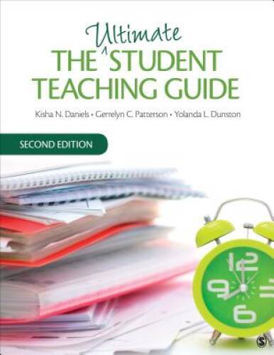 The Ultimate Student Teaching Guide - Paperback By Daniels, Kisha N. - GOOD