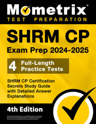 SHRM CP Exam Prep 2024-2025: 4 Full-Length Practice Tests, SHRM CP Certif – GOOD