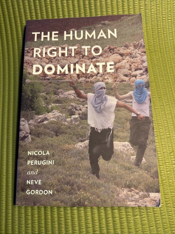 Oxford Studies in Culture and Politics Ser.: Human Right to Dominate by…