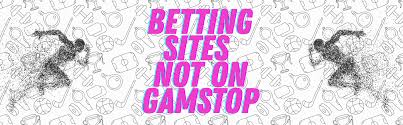Top Sportsbooks Not on GamStop for Uninterrupted Betting
